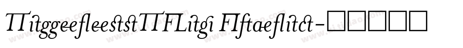 TimelessTLig Italic字体转换